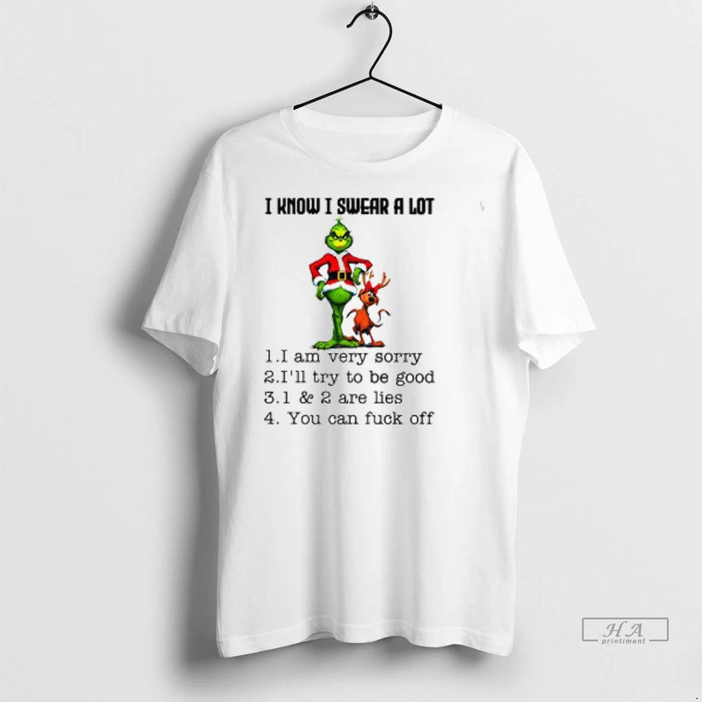 Official Grinch I Know I Swear A Lot I Am Very Sorry Ill Try To