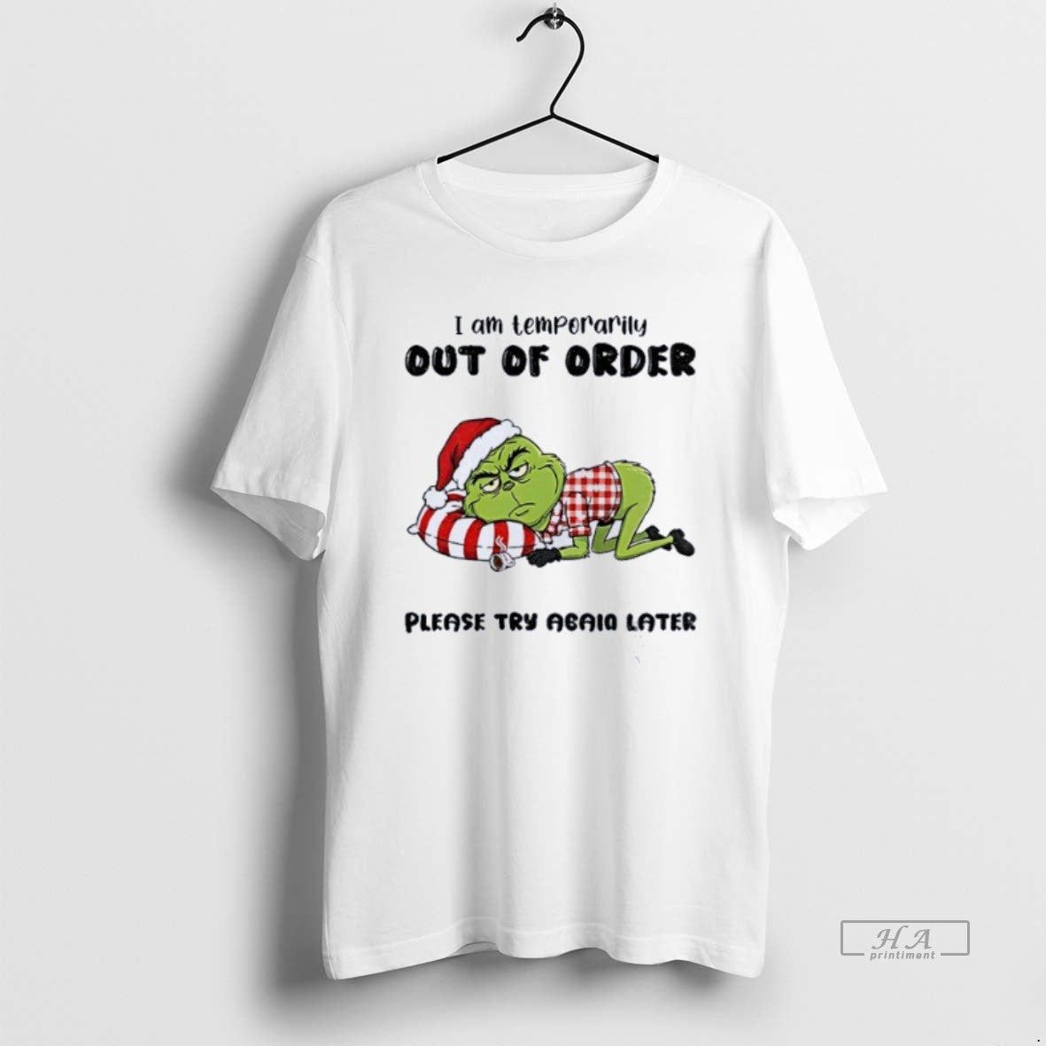 Official Grinch Santa I Am Temporarily Out Of Order Please Try Again Later Christmas