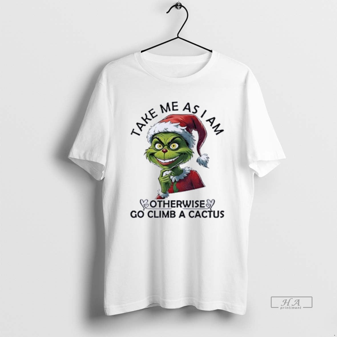Official Grinch Santa Take Me As I Am Otherwise Go Climb A Cactus Christmas