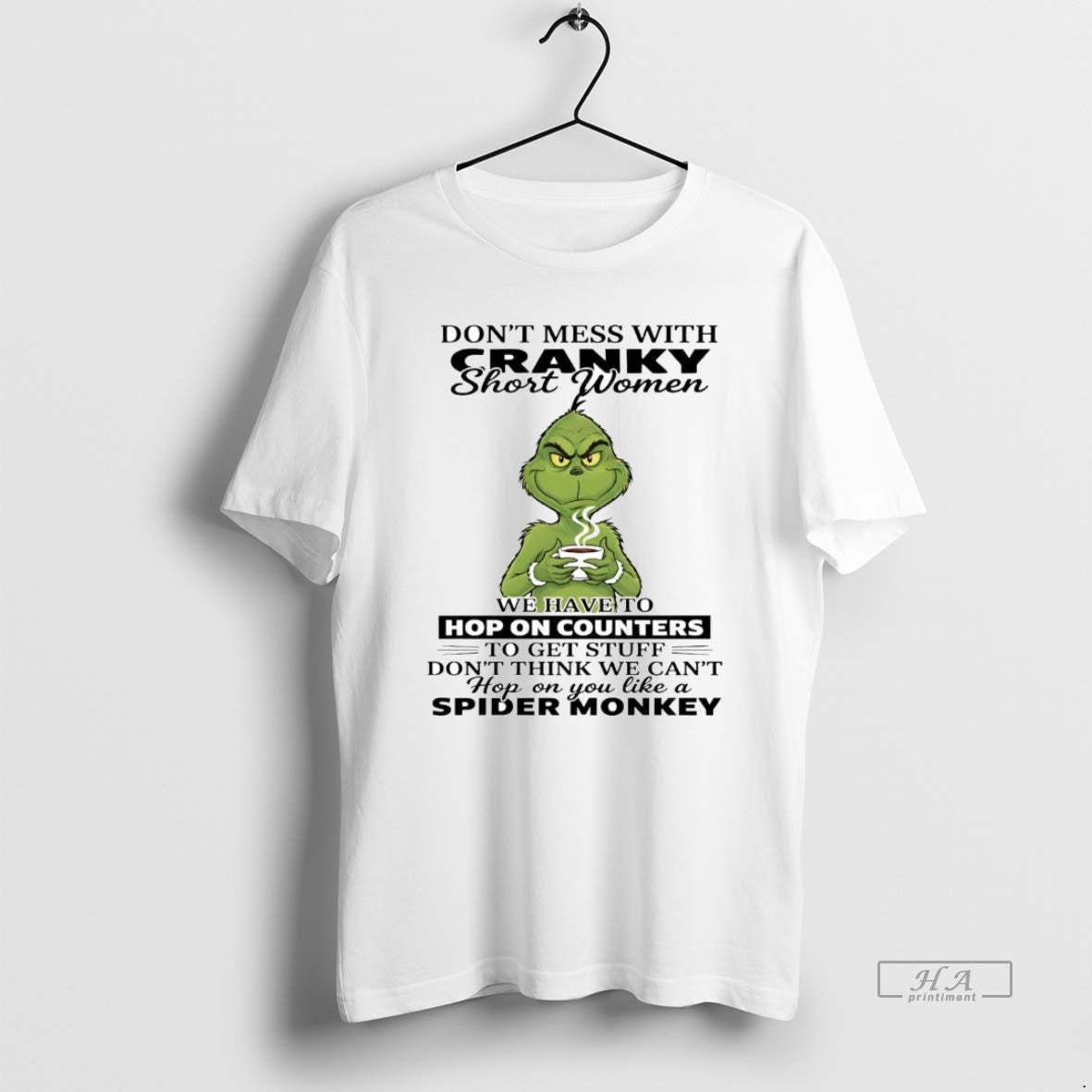 Official Grinch Dont Mess With Cranky Short Women Hop On Counters