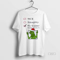 Official Grinch Nice Naughty My Sister Made Me Do It Christmas