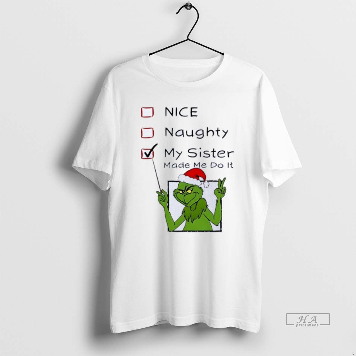 Official Grinch Nice Naughty My Sister Made Me Do It Christmas