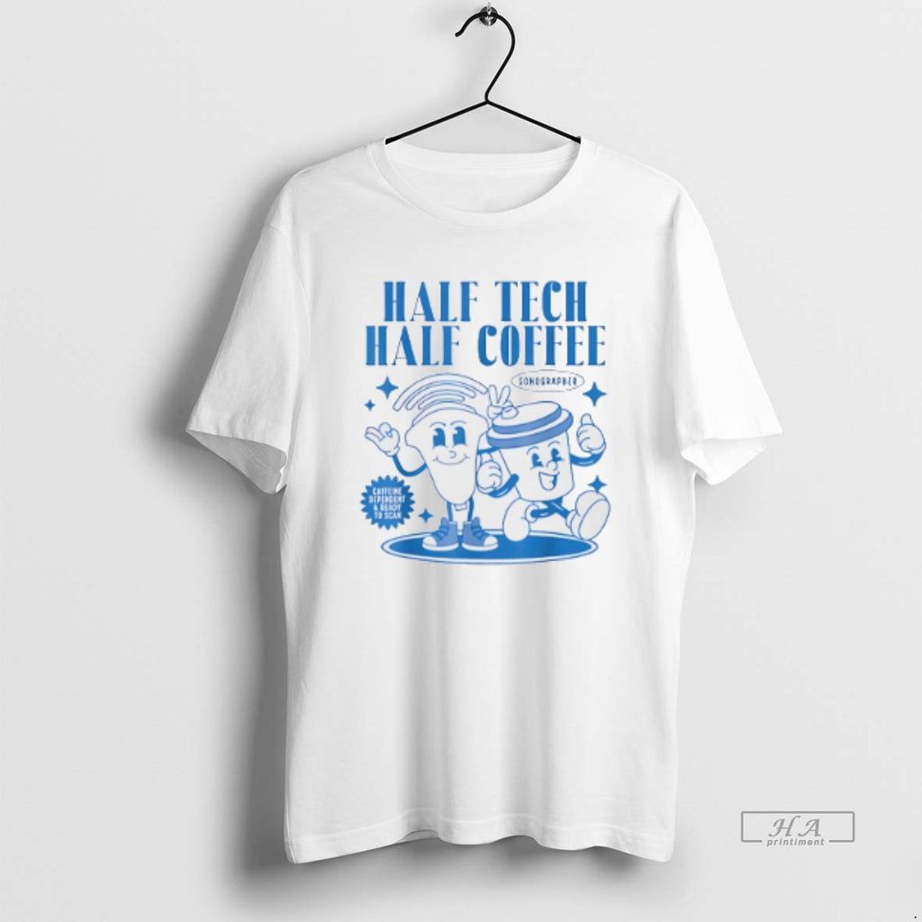 Official Half Tech Half Coffee Sonography Ultrasound Tech Rdms