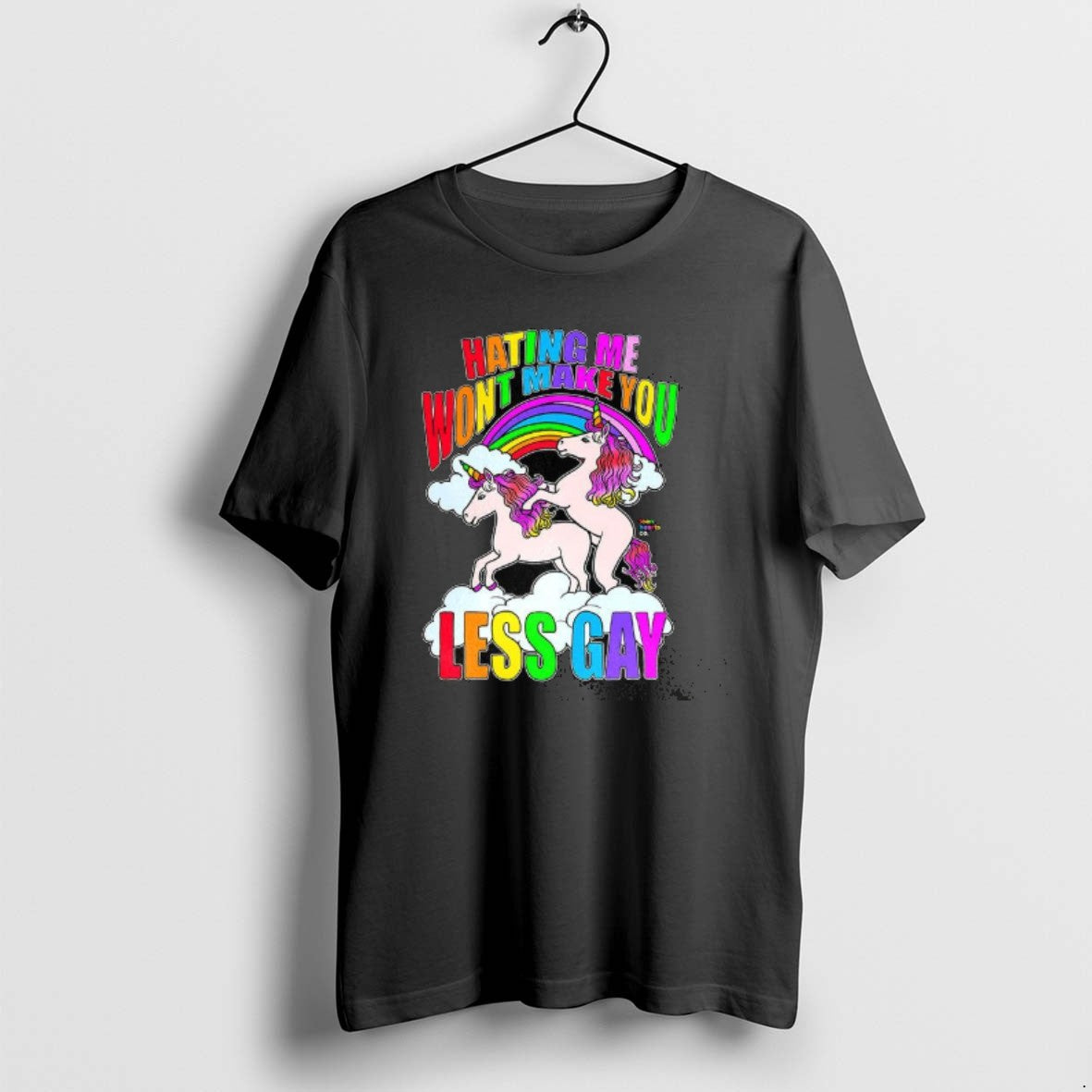 Official Hating Me Wont Make You Less Gay Unicorn Rainbow