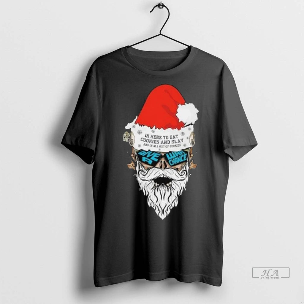 Official Head Santa Im Here To Eat Cookies And Slay And Im All Out Of