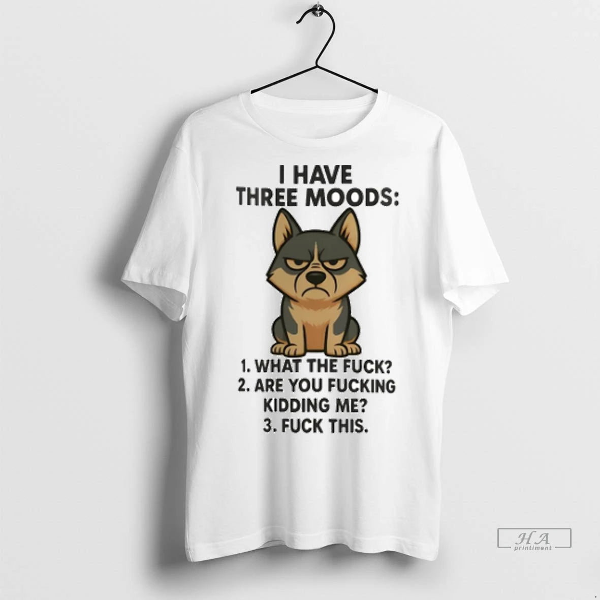 Official Husky I Have Three Moods Fuck This Tshirts Sweater