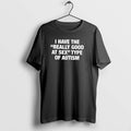 Official I Have The Really Good At Sex Type Of Autism
