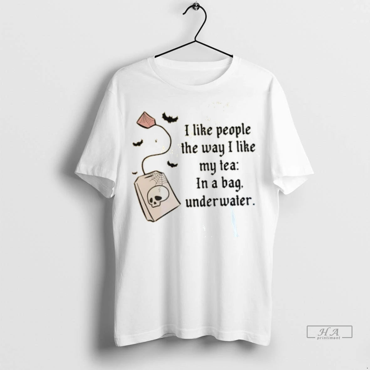 Official I Like People The Way I Like My Tea In A Bag Underwater Tshirts
