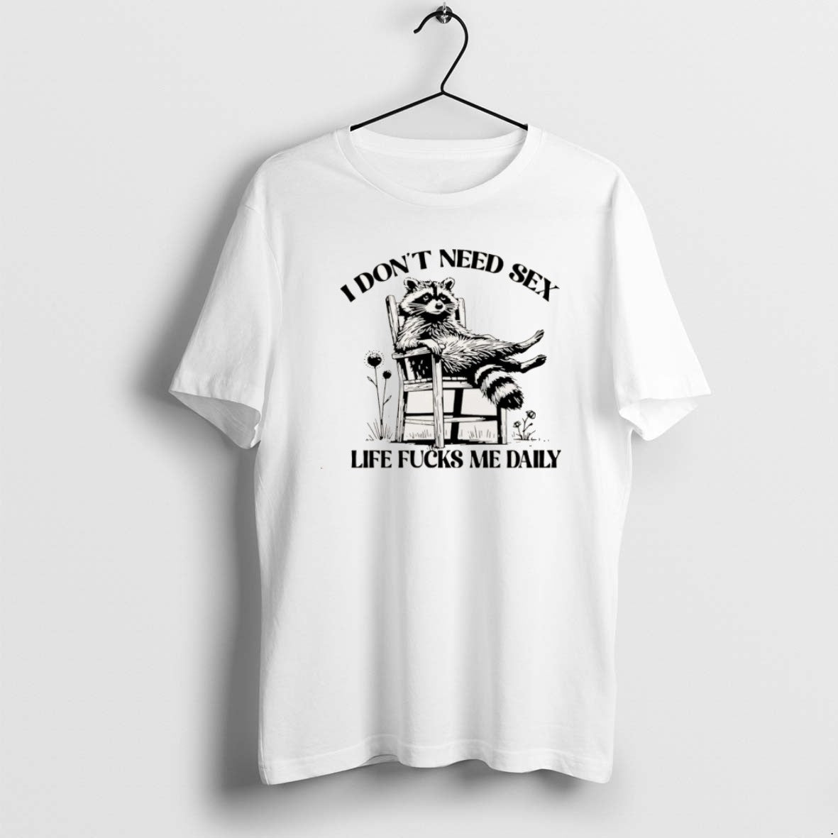 Official I Dont Need Sex Life Fucks Me Daily Racoon Christmas