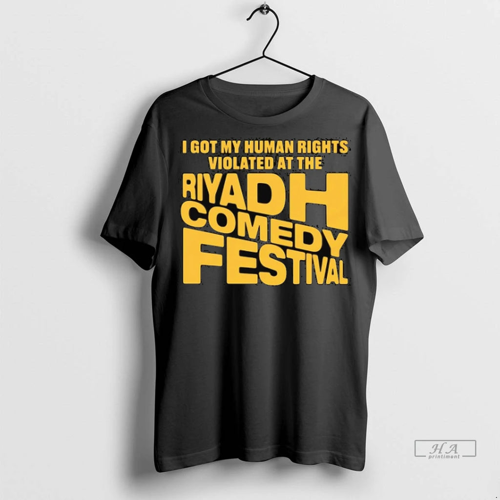 Official I Got My Human Rights Violated At The Riyadh Comedy Festival Tshirts Sweater