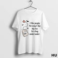 Official I Like People The Way I Like My Tea In A Bag Underwater