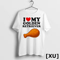 Official I Love My Golden Retriever Chicken Drumstick Tshirts Sweater