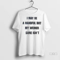 Official I May Be A Handful But My Weiner Sure Isnt Blue Ladies Tshirts Sweater