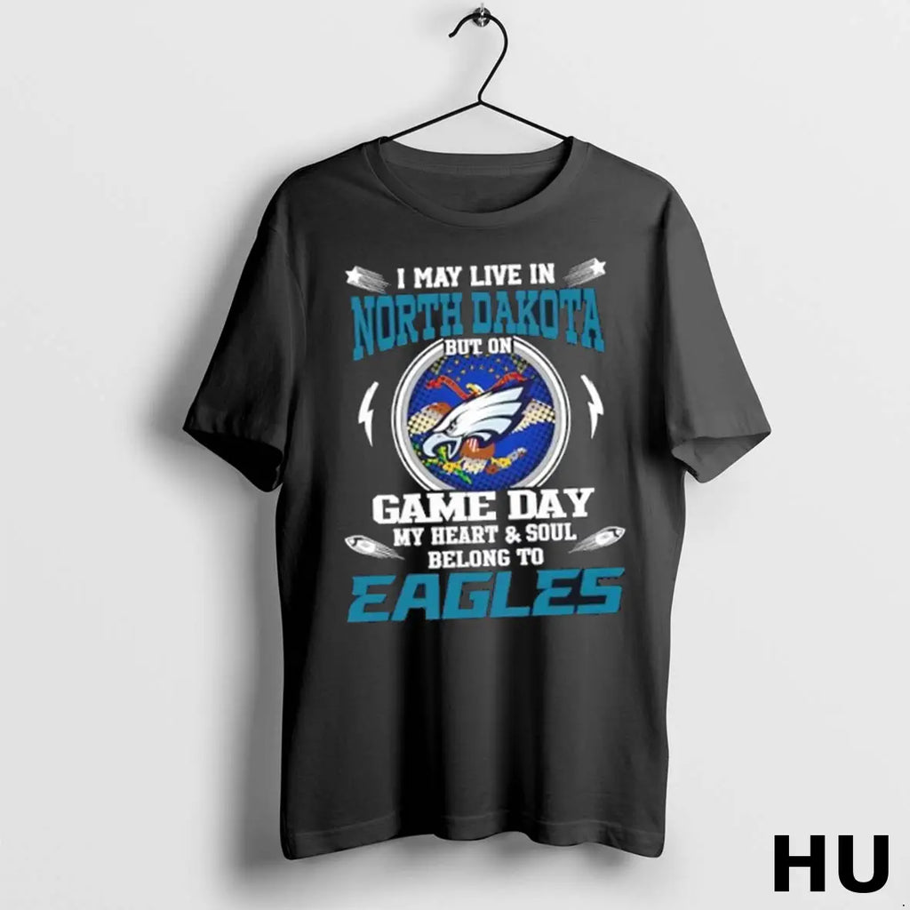 Official I May Live In North Dakota But On Game Day My Heart And Soul