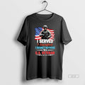Official I Served I Sacrified I Regret Nothing Im A Us Veteran
