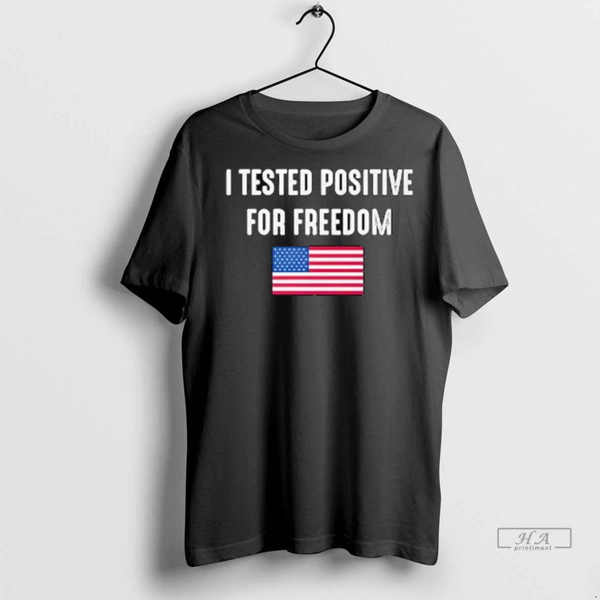 Official I Tested Positive For Freedom Usa Flag Tshirts Sweater