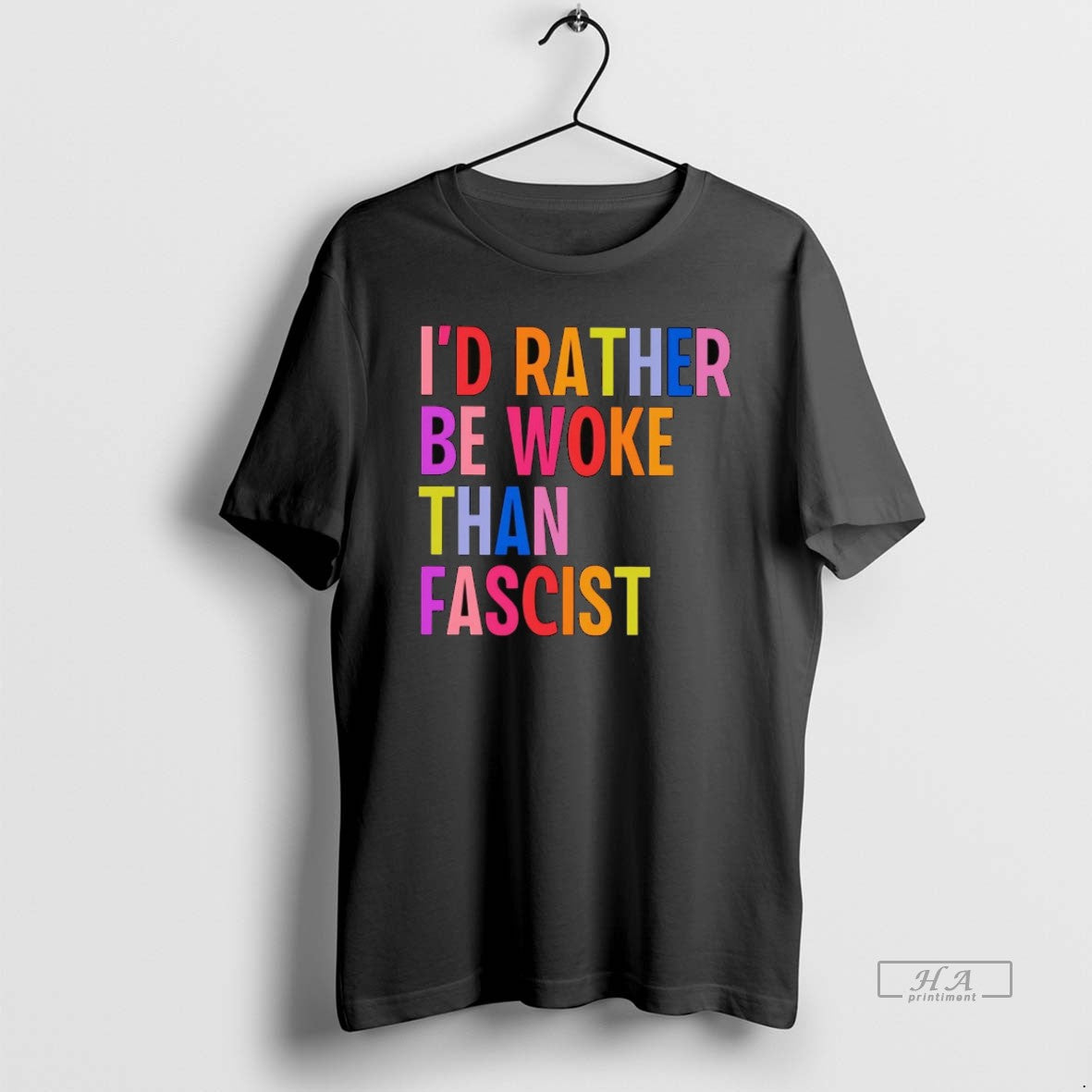 Official Id Rather Be Woke Than Fascist