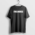 Official Im A Horse Text