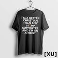 Official Im A Better Christian Than Any Trump Supporter And Im An Atheist Tshirts Sweater