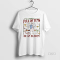 Official In A World Full Of Tens Be An Eleven Upside Down World