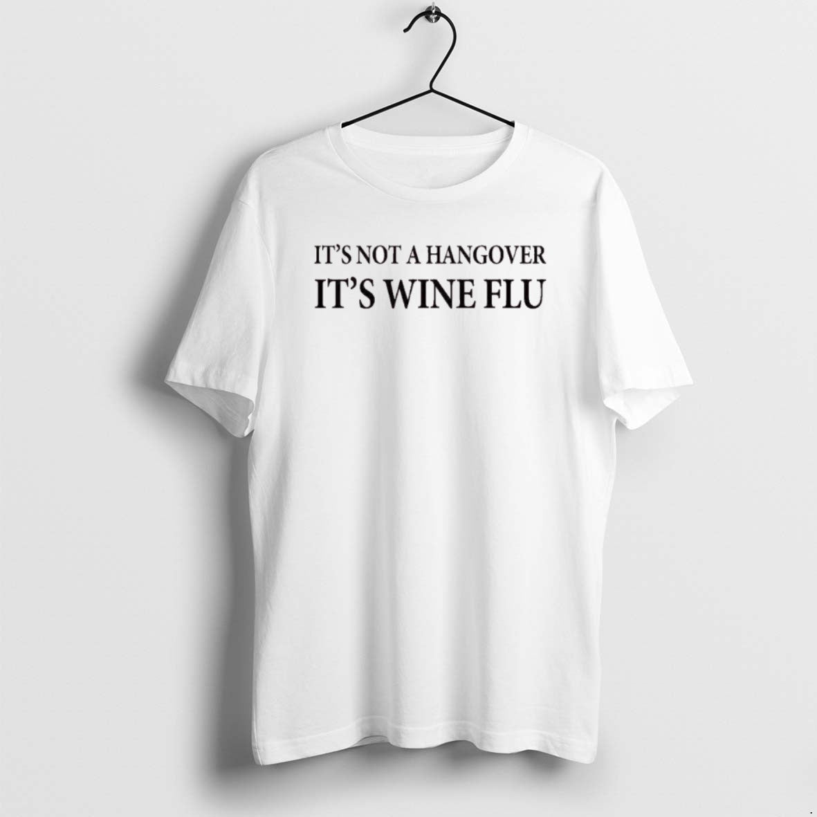 Official Its Not A Hangover Its Wine Flu