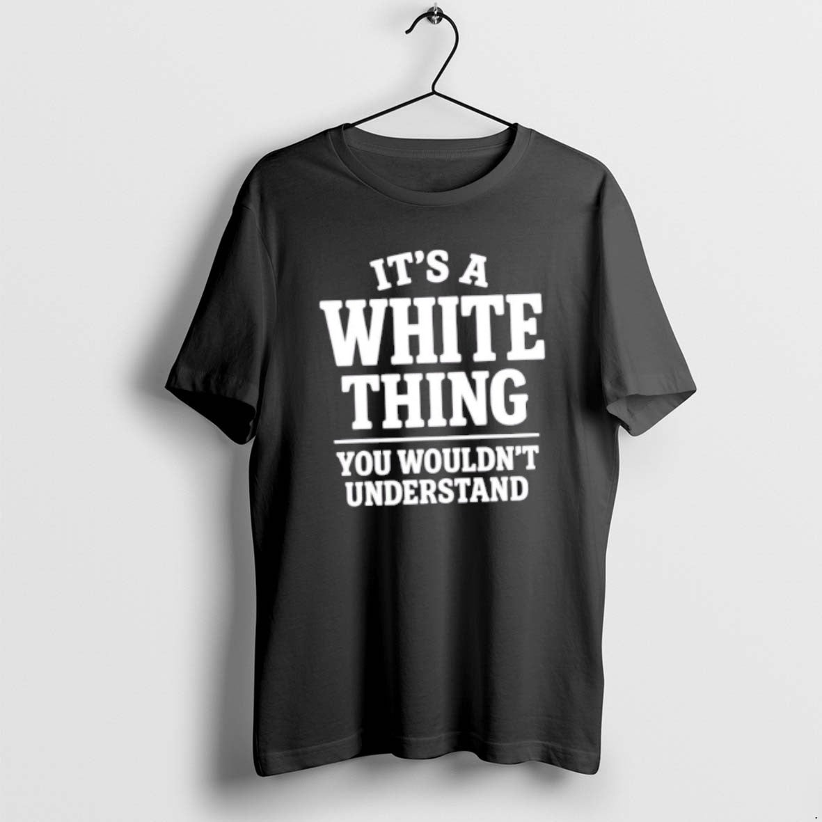 Official Its A White Thing Your Wouldnt Understand