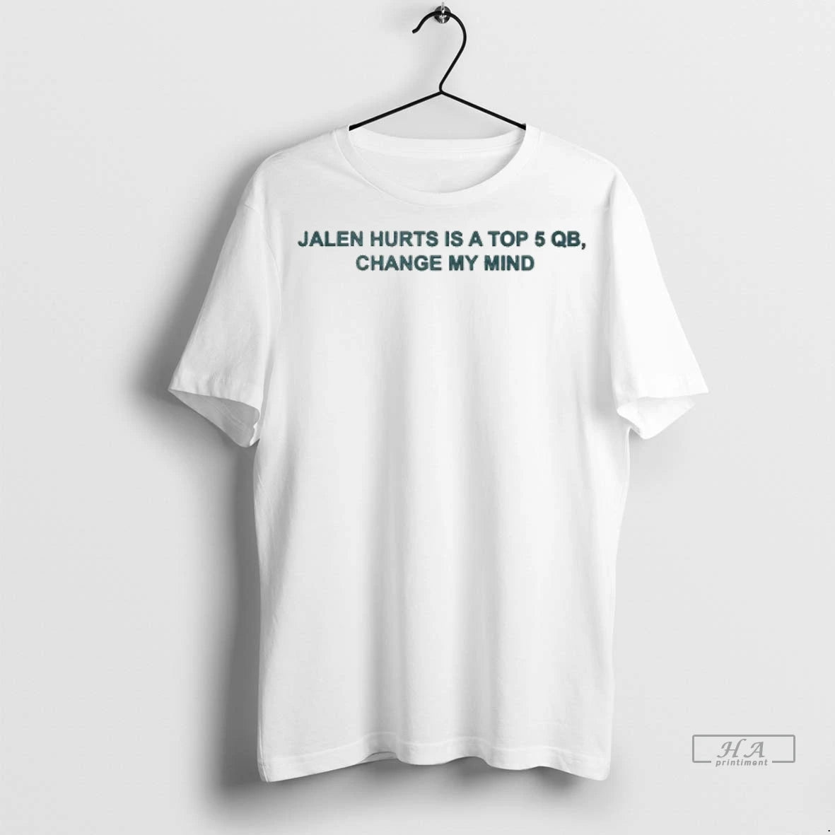 Official Jalen Hurts Is A Top 5 Qb Change My Mind Tshirts Sweater