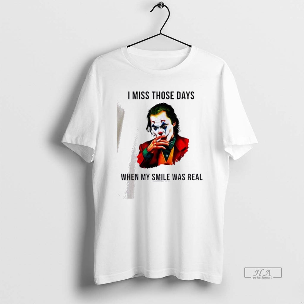 Official Joker I Miss Those Days When My Smile Was Real