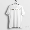 Official Lesbbian Of The Year Tshirts Sweater