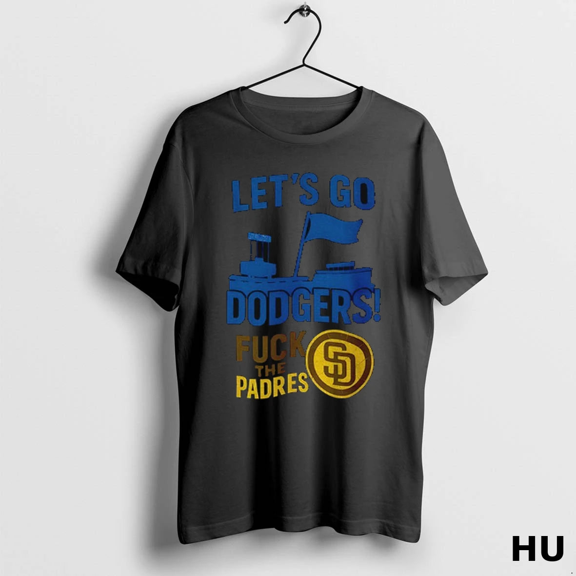 Official Lets Go Los Angeles Dodgers Fuck The San Diego Padres Mlb Baseball 2025