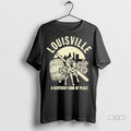 Official Louisville A Kentucky Kind Of Place Tshirts Sweater