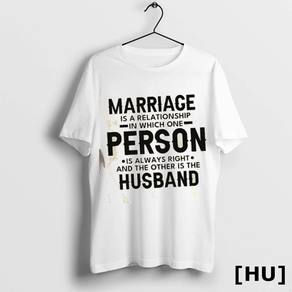 Official Marriage Is A Relationship In Which One Person Is Always Right And The Other