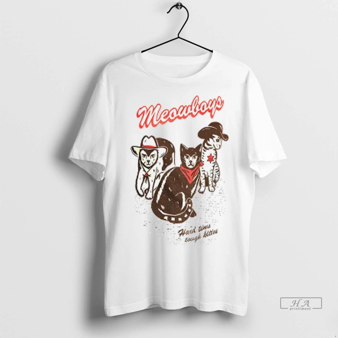 Official Meowboys Cowboy Cats Hard Times Tough Kittes Tshirts Sweater