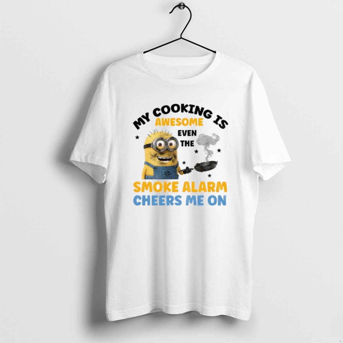 Official Minion My Cooking Is Awesome Even The Smoke Alarm Cheers Me On