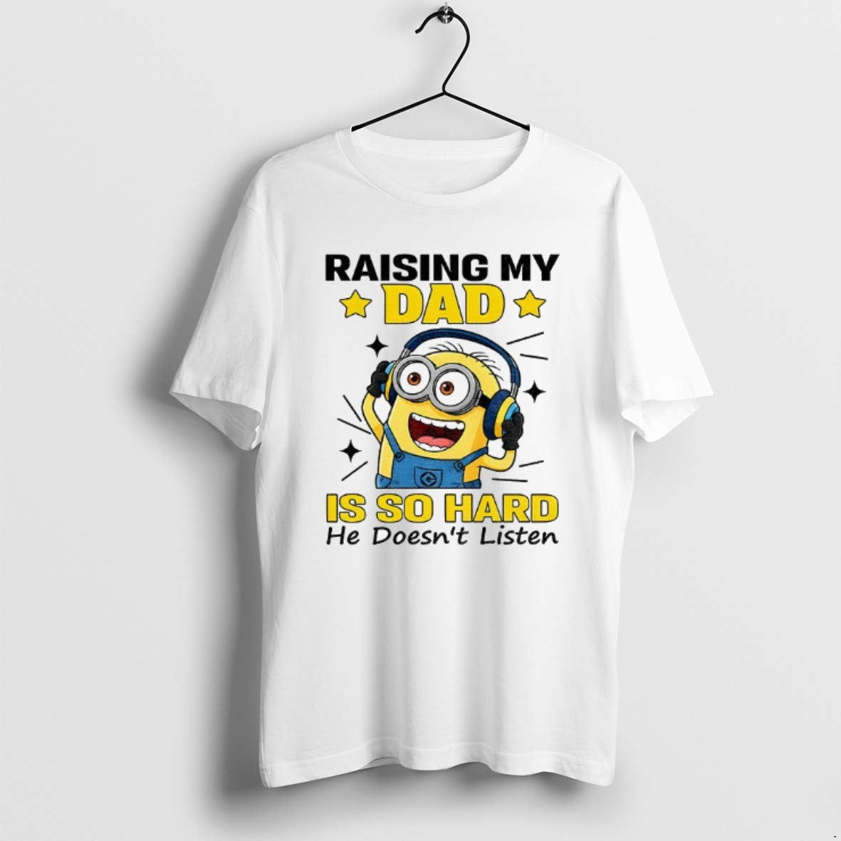 Official Minion Raising My Dad Is So Hard He Doesnt Listen