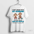Official Monkey I Cant Argue With My Husband Hes Older Than Me Tshirts Sweater