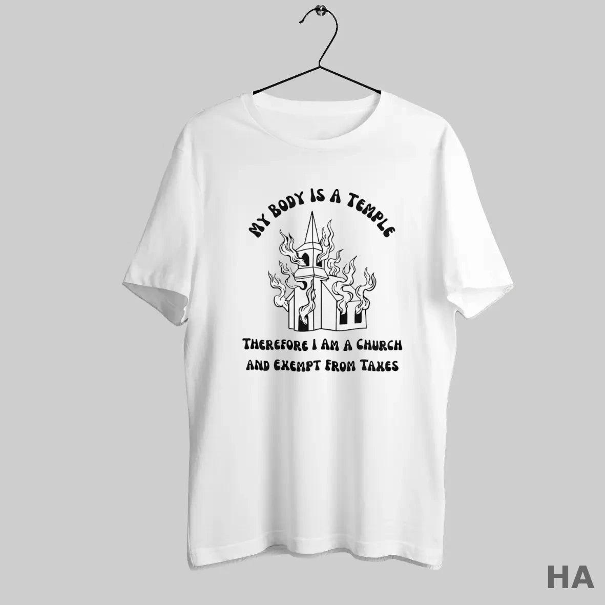 Official My Body Is A Temple Therefore I Am A Church And Exempt From Taxes