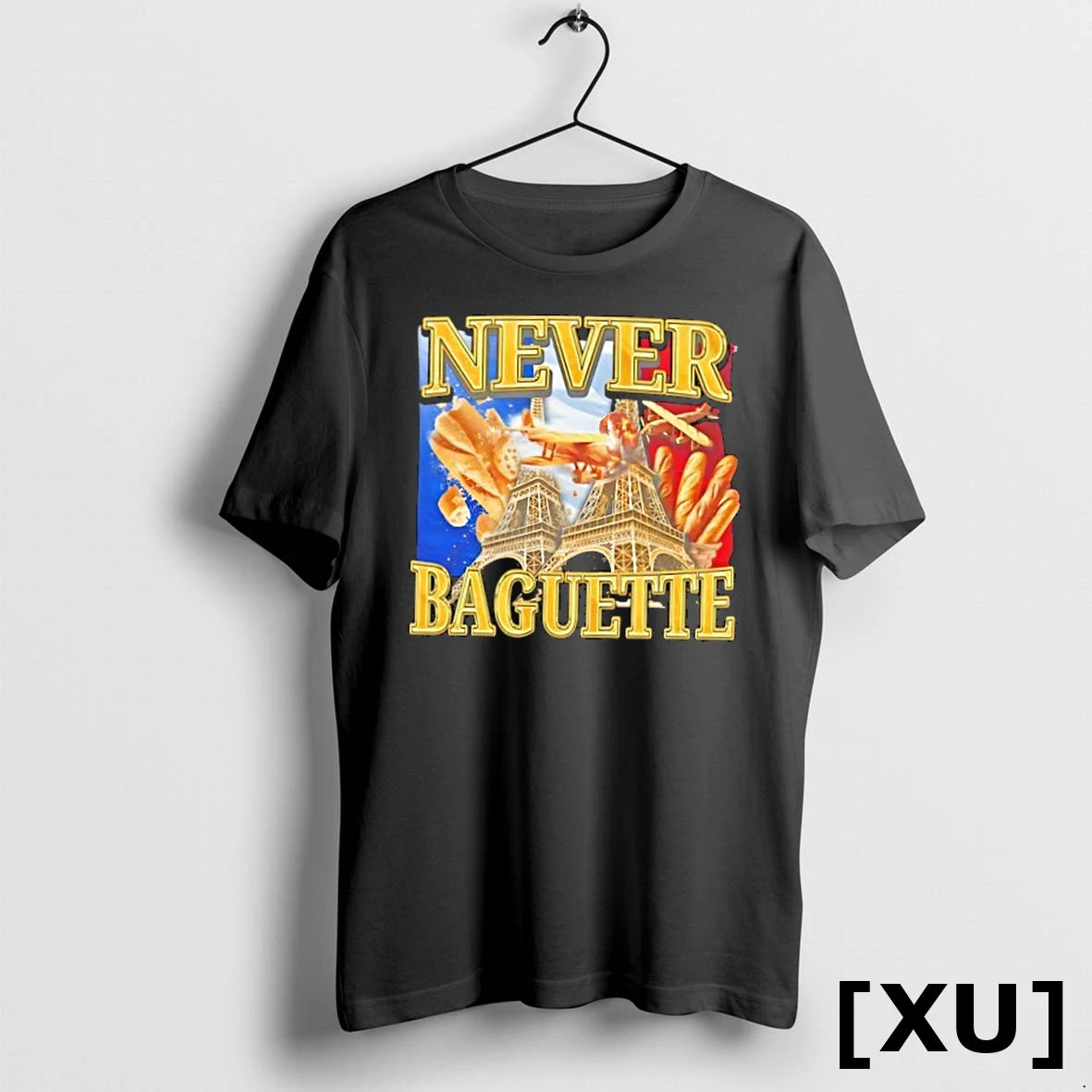 Official Never Baguette Paris Meme Tshirts Sweater