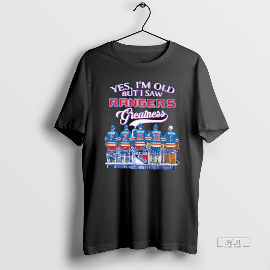 Official New York Rangers Yes Im Old But I Saw Rangers Greatness Squad 2025