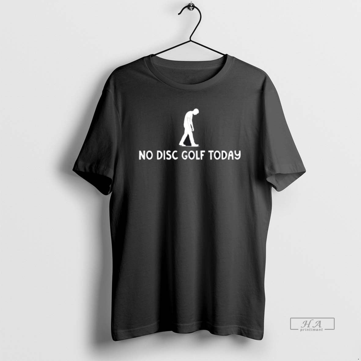 Official No Disc Golf Today Funny Sad Disc Golfer Everyday Play