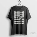 Official Noah Robles Good Game Tee Tshirts Sweater