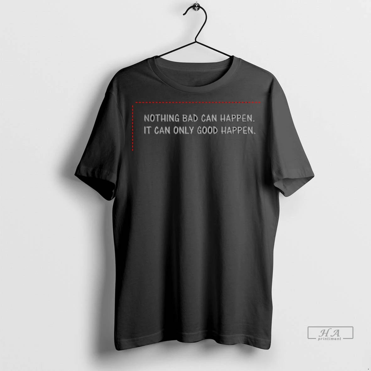 Official Nothing Bad Can Happen It Can Only Good Happen Tshirts Sweater