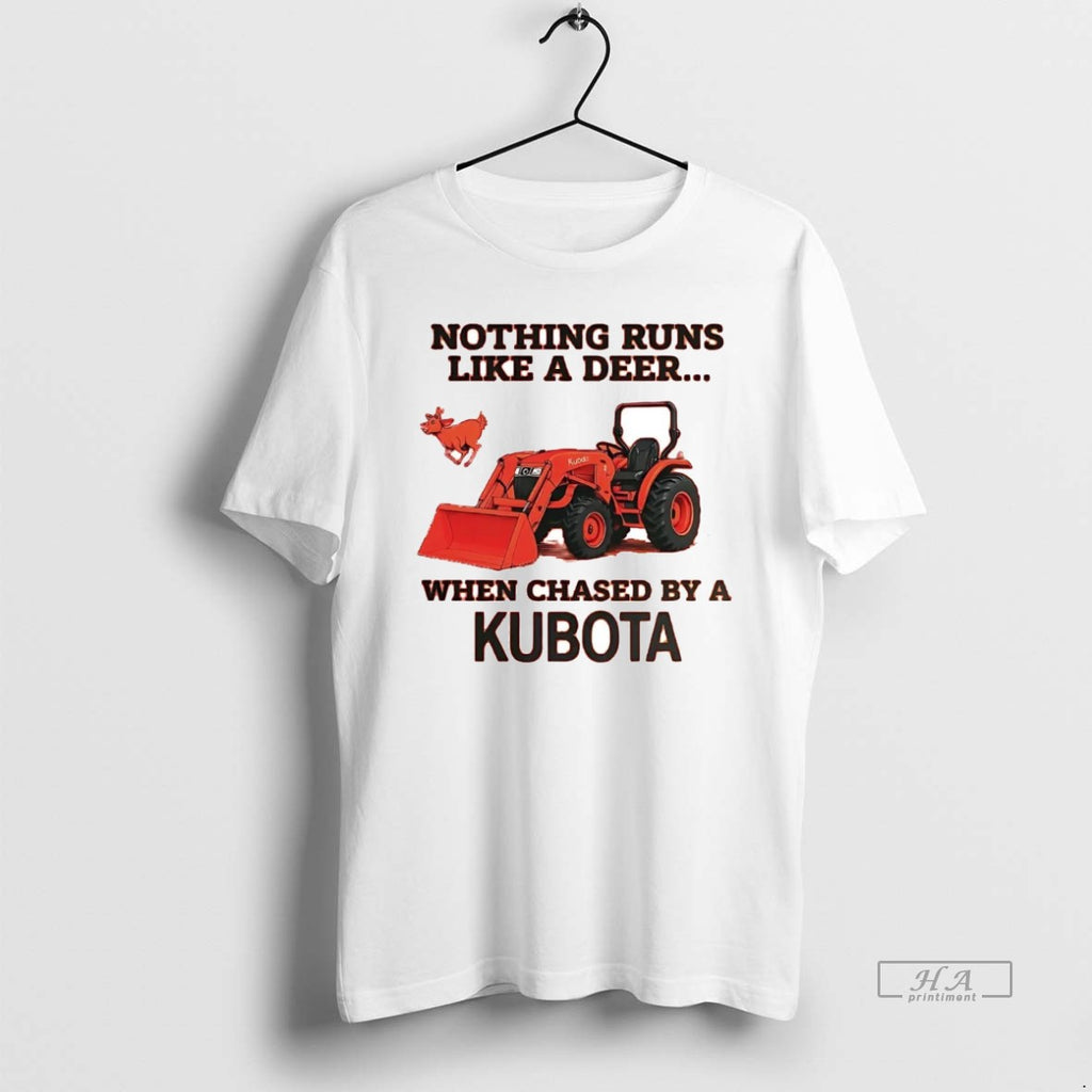 Official Nothing Runs Like A Deer When Chased By A Kubota