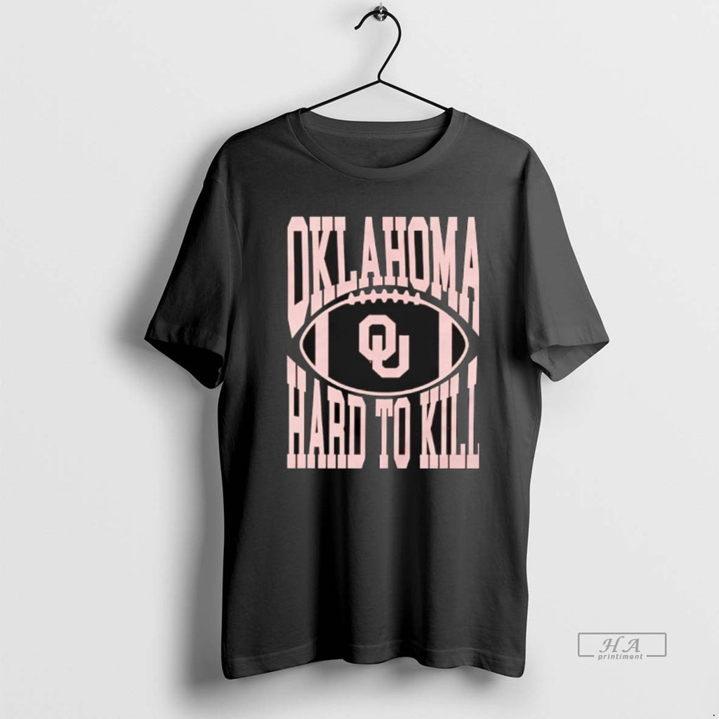 Official Oklahoma Hard To Kill Oklahoma Sooners Football Team