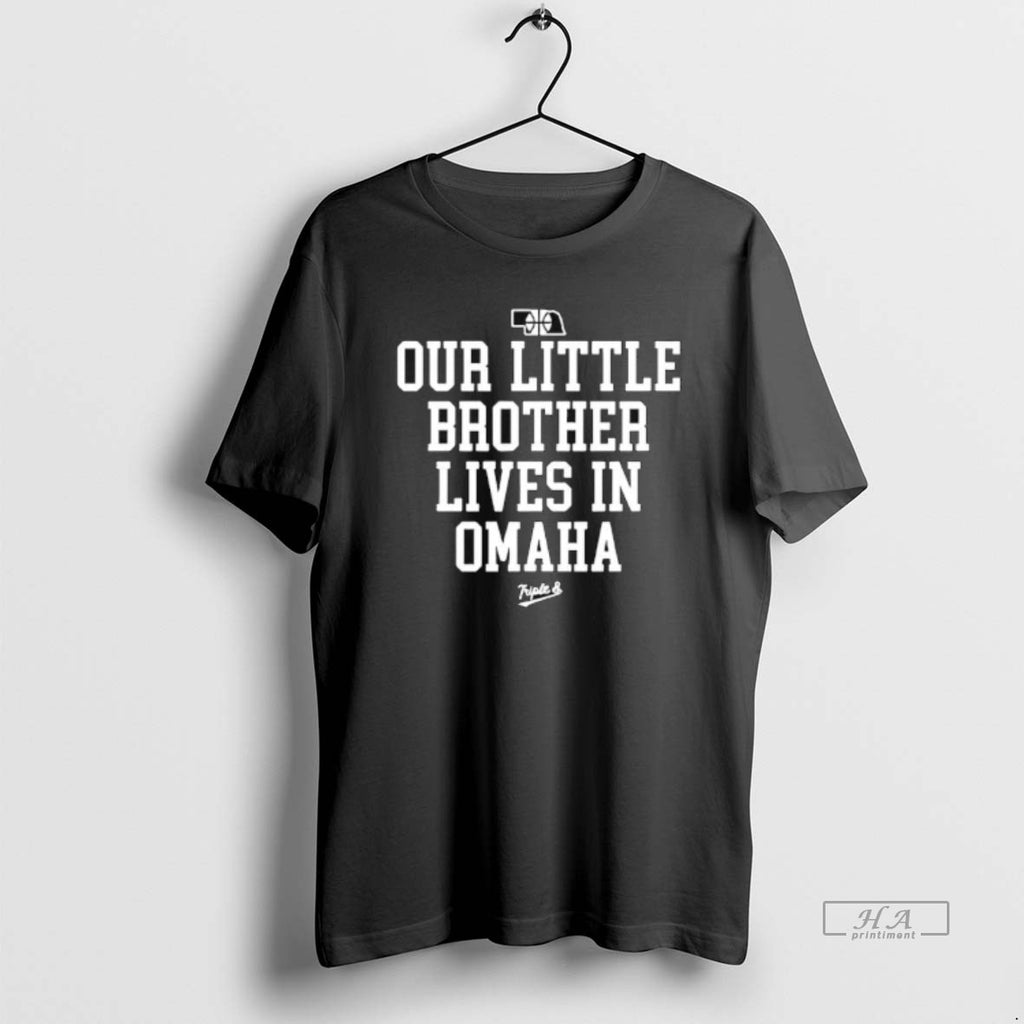 Official Our Little Brother Lives In Omaha State Graphic
