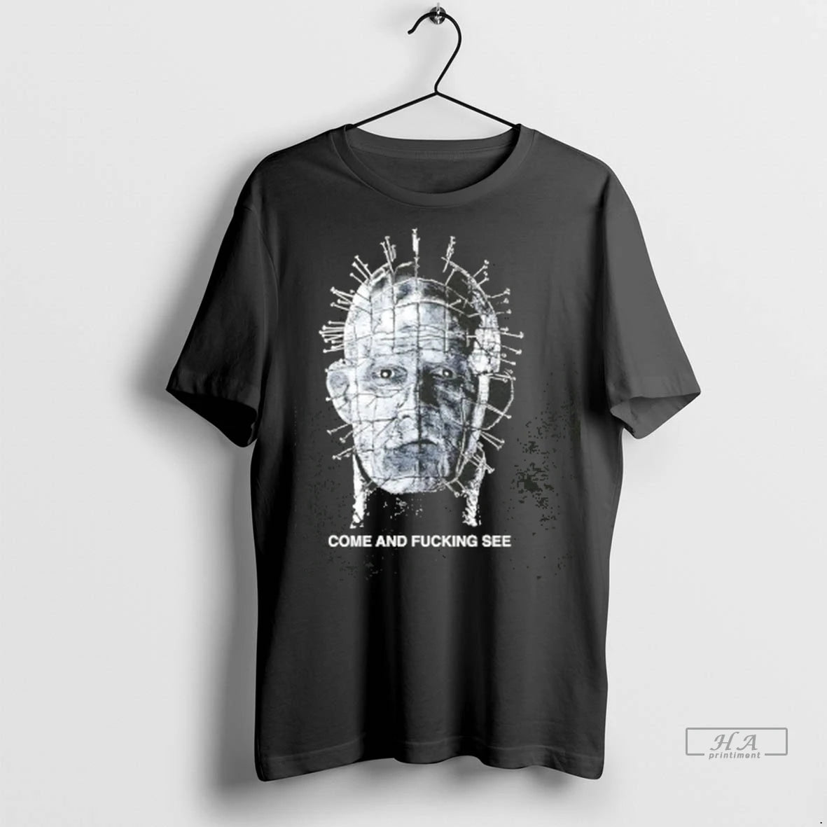 Official Pinhead Come And Fucking See Tee Tshirts Sweater
