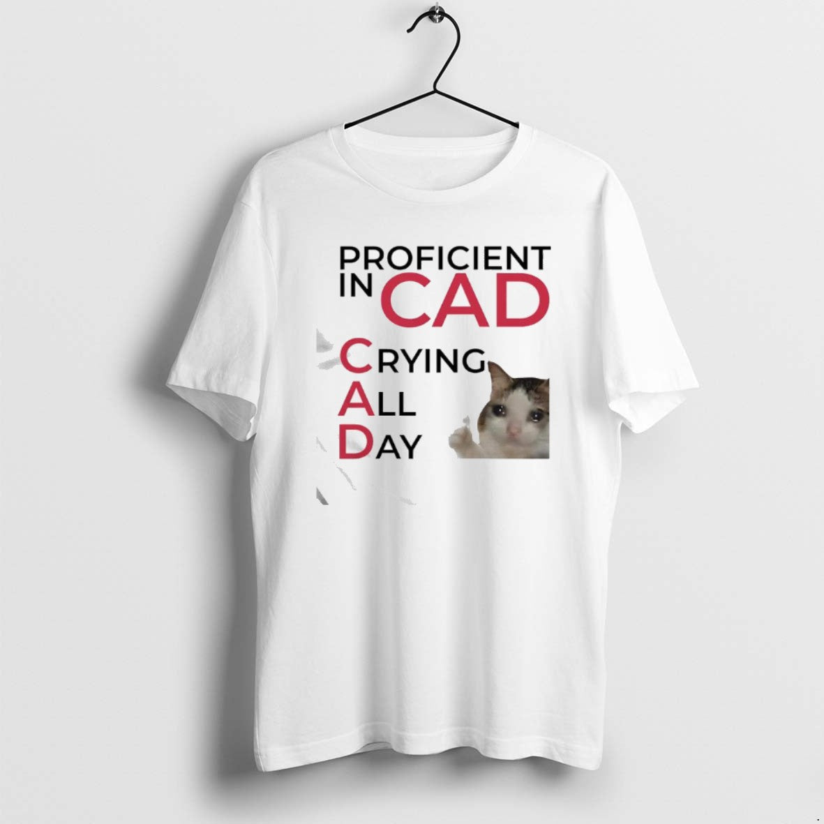 Official Proficient In Cad Crying All Day Cat Meme Graphic