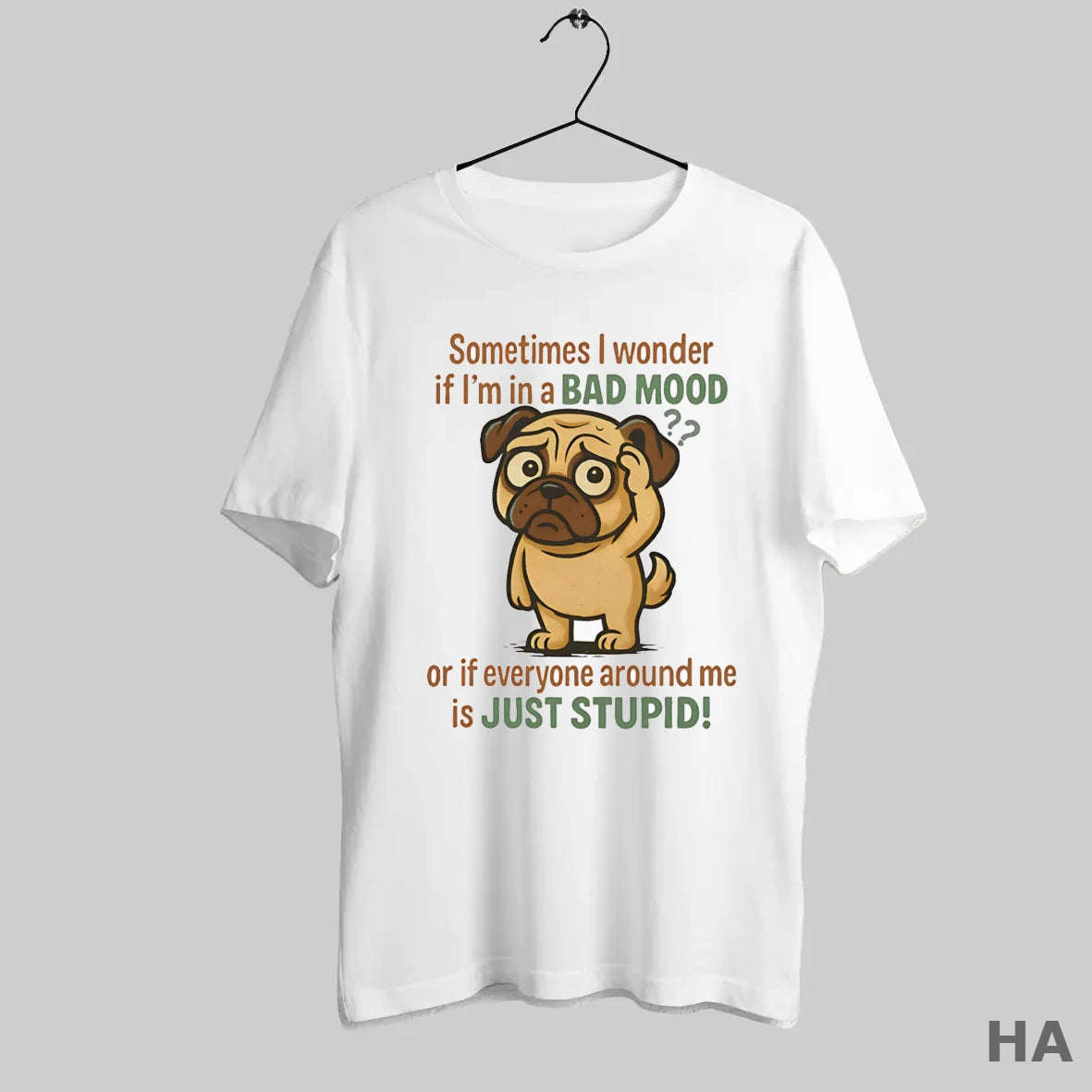 Official Pug Sometimes I Wonder If Im In A Bad Mood Or If Everyone Around