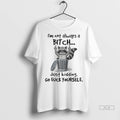 Official Raccoon Middle Finger Im Not Always A Bitch Just Kidding Go Fuck Yourself Tshirts