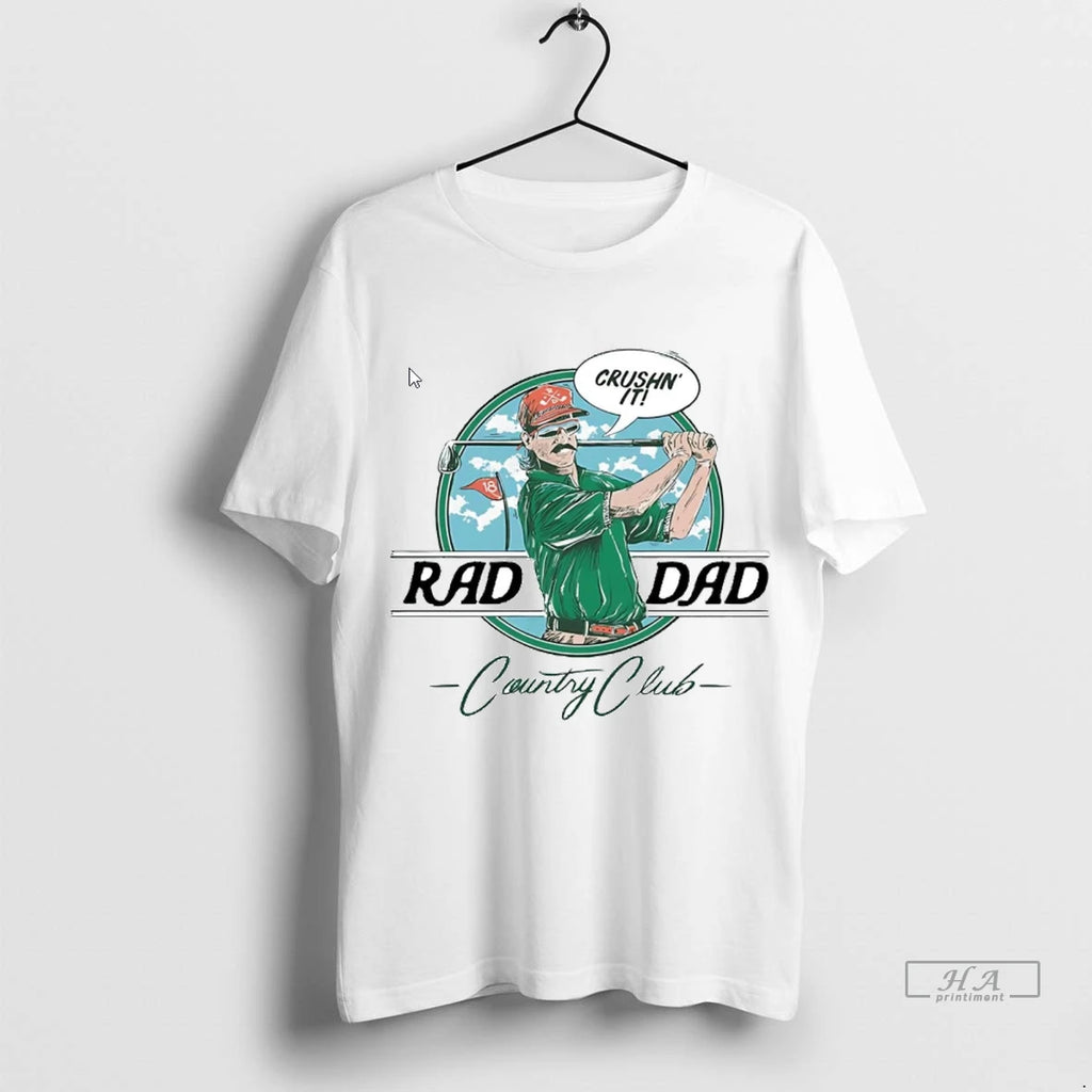 Official Rad Dad Golf Country Club Crushing It Tshirts Sweater